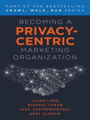 cover image of Becoming a Privacy-Centric Marketing Organization